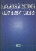 Terestyéni Tamás - Magyarországi médiumok a közvélemény tükrében