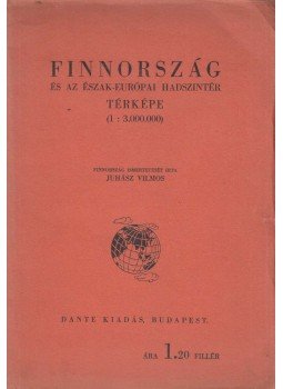 Juhász Vilmos - Finnország és az észak-európai hadszintér térképe, Budapest 1939 antikvár könyv