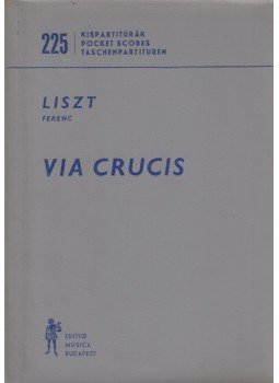 Liszt Ferenc - Via Crucis Liszt Ferenc - Via Crucis, Budapest 1968 antikvár könyv