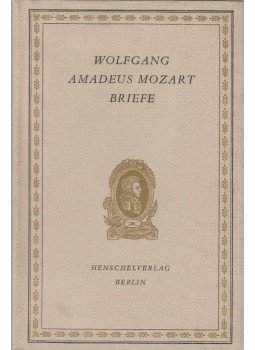 Horst Wanderey, Heiner Vogel - Wolfgang Amadeus Mozart Briefe, Berlin 1981 antikvár könyv