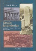 Frank Tibor - Kettős kivándorlás (dedikált)