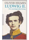 Oliver Hilmes - Ludwig II.