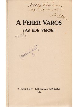 Sas Ede - A fehér város (Dedikált), Nagyvárad 1917 antikvár könyv