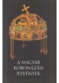 Tóth Endre - A magyar koronázási jelvények