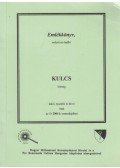 dr. Kovács Emese (szerk.) - Emlékkönyv, melyet az önálló Kulcs község lakói, nyaralói és hívei írtak