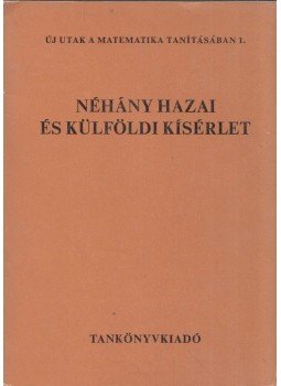 - Néhány hazai és külföldi kísérlet - Néhány hazai és külföldi kísérlet, Budapest 1972 antikvár könyv