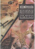 Gaul Emil - Kézművesség - Kézikönyv gyerekeknek, tanítóknak