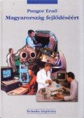 Pungor Ernő - Magyarország fejlődéséért