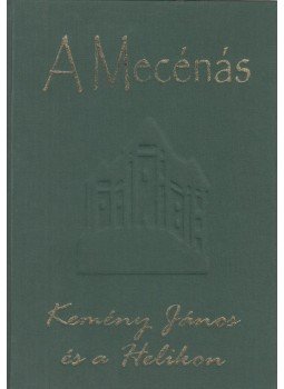 Nagy Miklós Kund - A mecénás - Kemény János és a Helikon Nagy Miklós Kund - A mecénás - Kemény János és a Helikon, Marosvásárhely 2001 antikvár könyv