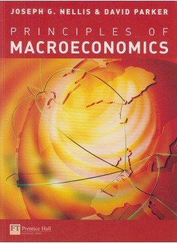 Joseph G. Nellis, David Parker - Principles of Macroeconomics Joseph G. Nellis, David Parker - Principles of Macroeconomics, Harlow 2004 antikvár könyv