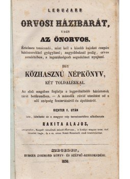 Rakita Alajos - Legujabb orvos házibarát, vagy az önorvos, Szeged 1856 antikvár könyv