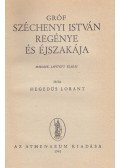 Hegedüs Loránt - Gróf Széchenyi István regénye és éjszakája