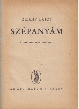 Zilahy Lajos - Szépanyám Zilahy Lajos - Szépanyám, Budapest 1943 antikvár könyv