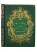 [Lacroix, Paul] Bibliophile Jacob - Les Turquoises. Poésies, contes et nouvelles (Illusztrált)