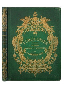 [Lacroix, Paul] Bibliophile Jacob - Les Turquoises. Poésies, contes et nouvelles (Illusztrált), Paris 1869 antikvár könyv