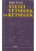 Jakab István - Nyelvi vétségek és kétségek