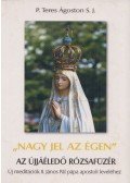 P. Teres Ágoston - "Nagy jel az égen"