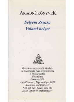 Selyem Zsuzsa - Valami helyett  (dedikált), Kolozsvár 2003 antikvár könyv