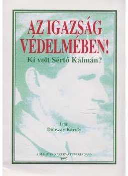 Dobszay Károly - Az igazság védelmében,  1997 antikvár könyv