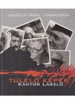 Kántor László - Túlélő képek (dedikált), Budapest-Csíkszereda-Kolozsvár 2009 antikvár könyv