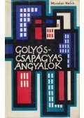 Holub, Miroslav - Golyóscsapágyas angyalok