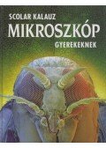 Kirsteen Rogers - Mikroszkóp gyerekeknek