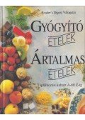 Csaba Emese - Gyógyító ételek, ártalmas ételek