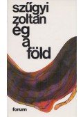 Szűgyi Zoltán - Ég a föld
