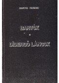 Bartis Ferenc - Bartók; Didergő lángok (dedikált)