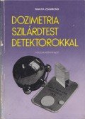 Makra Zsigmond - Dozimetria-Szilárdtest detektorokkal