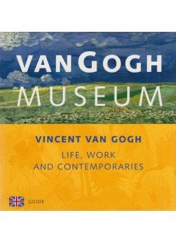 Marie Baarspul - Vincent Van Gogh: Life, Work and Contemporaries Marie Baarspul - Vincent Van Gogh: Life, Work and Contemporaries, Amsterdam 2005 antikvár könyv