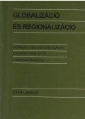 Tóth László - Globalizáció és regionalizáció (dedikált)