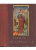 B. Radó Lili,Benedek Rózsi,D. Lengyel Laura,Laczkó Márta - Magyar nagyasszonyok
