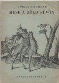 Móricz Zsigmond - Mese a zöld füvön