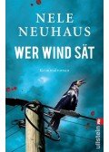 Nele Neuhaus - Wer Wind sät