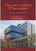 Süveges Ildikó - Negyven év szemészet a Tömő utcában