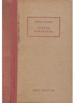 Márai Sándor - Európa elrablása Márai Sándor - Európa elrablása, Budapest 1947 antikvár könyv