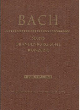 Johann Sebastian Bach - Sechs Brandenburgische Konzerte, Leipzig 1957 antikvár könyv