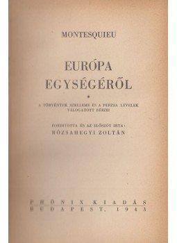 Montesquieu - Európa egységéről Montesquieu - Európa egységéről, Budapest 1943 antikvár könyv