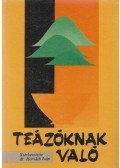 Dr. Horváth Iván - Teázóknak való (dedikált)
