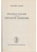 Zilahy Lajos - Halálos tavasz / Szépapám szerelme