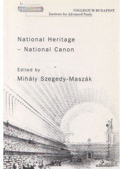 Szegedy-Maszák Mihály - National Heritage - National Canon Szegedy-Maszák Mihály - National Heritage - National Canon, Budapest 2001 antikvár könyv