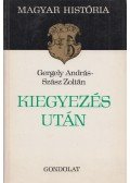 Gergely András,Szász Zoltán - Kiegyezés után (Dedikált)