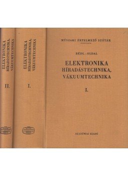 Rédl Endre, Oldal Endre - Elektronika - Híradástechnika, vákuumtechnika I-II. Rédl Endre, Oldal Endre - Elektronika - Híradástechnika, vákuumtechnika I-II., Budapest 1983 antikvár könyv