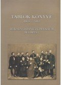Molnár László (főszerk.) - Tablók könyve - 1865-2010