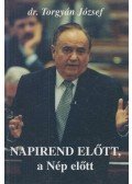 Torgyán József - Napirend előtt, a Nép előtt