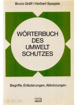 Bruno Gräff, Herbert Spegele - Wörterbuch des Umweltschutzes, Stuttgart 1972 antikvár könyv