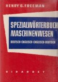 Henry G. Freeman - Spezial-Wörterbuch für das Maschinenwesen