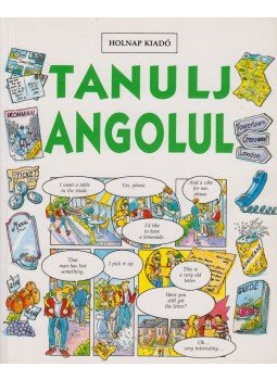 Irving, Nicole, Forintos Judit - Tanulj angolul Irving, Nicole, Forintos Judit - Tanulj angolul, Budapest 1993 antikvár könyv