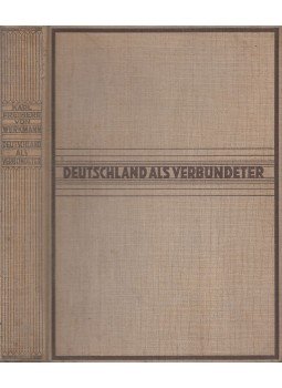 Karl Freiherrn von Werkmann - Deutschland als Verbündeter, Berlin 1931 antikvár könyv